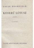 Louis Bromfield - Keserű lótusz