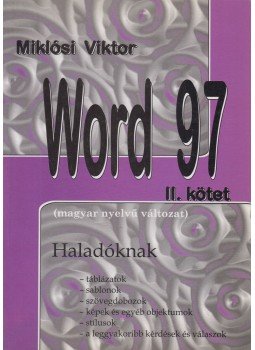 Miklósi Viktor - Word 97 II. Miklósi Viktor - Word 97 II., Vác 0 antikvár könyv