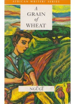 NGUGI WA THIONG'O - A Grain of Wheat NGUGI WA THIONG'O - A Grain of Wheat, Oxford 1986 antikvár könyv