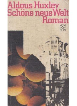 Huxley, Aldous Leonard - Schöne neue Welt Huxley, Aldous Leonard - Schöne neue Welt, Frankfurt am Main 1980 antikvár könyv