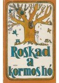 Tarbay Ede - Roskad a kormos hó (aláírt)
