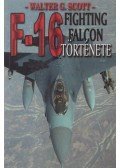 Walter G. Scott - Az F-16 Fighting Falcon története