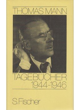 Thomas Mann - Tagebücher 1944-1946, Frankfurt am Main 1986 antikvár könyv