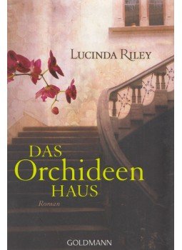 Lucinda Riley - Das Orchideenhaus, München 2010 antikvár könyv
