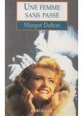 Margot Dalton - Une femme sans passé