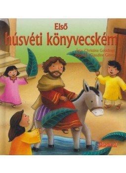 Christina Goodings - Első húsvéti könyvecském Christina Goodings - Első húsvéti könyvecském, Szeged 0 antikvár könyv