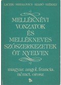 Laczik Mária,Mihalovics Árpád,Szabó Tibor,Székely Gábor - Melléknévi vonzatok és mellékneves szószerkezetek öt nyelven