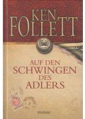 Ken Follett - Auf den Schwingen des Adlers