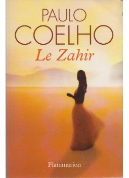 Paulo Coelho - Le Zahir Paulo Coelho - Le Zahir, 2005 antikvár könyv