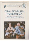 Zimányi Vera - Óra, szablya, nyoszolya (dedikált)