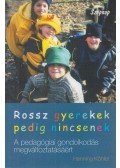 Köhler, Henning - Rossz gyerekek pedig nincsenek