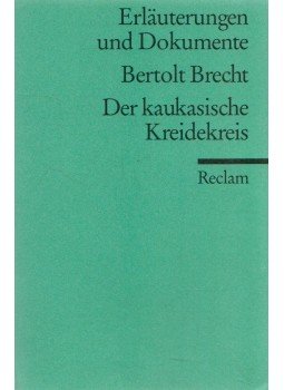Brecht, Bertolt - Der kaukasische Kreidekreis Brecht, Bertolt - Der kaukasische Kreidekreis, Stuttgart 1998 antikvár könyv