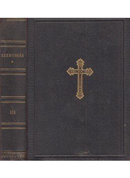  - Az ó és új szövetségi Szentírás a Vulgata szerint III., Budapest 1916 antikvár könyv