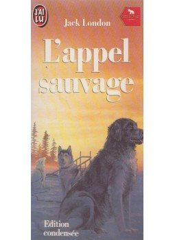 Jack London - L'appel sauvage Jack London - L'appel sauvage, 1991 antikvár könyv