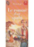 Pierre Loti - Le roman d'un spahi