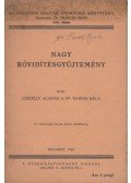 Csehély Aladár,Dr. Radnai Béla - Nagy rövidítésgyűjtemény