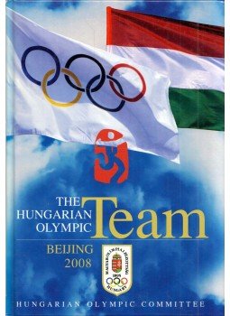  - The Hungarian Olimpic Team Beijing 2008, Budapest 200 antikvár könyv
