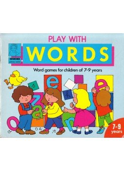 - Play with Words: Word games for children of 7-9 years - Play with Words: Word games for children of 7-9 years, Chichester, West Sussex 1987 antikvár könyv
