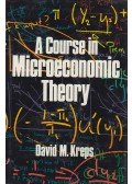 David M. Kreps - A Course in Microeconomic Theory