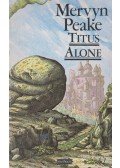 Peake Mervyn - Titus Alone