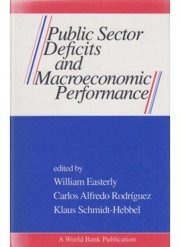 William Easterly, Carlos Alfredo Rodríguez, Klaus Schmidt-Hebbel - Public Sector Deficits and Macroeconomic Performance, New York 1994 antikvár könyv