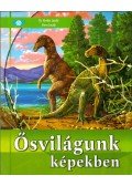 Kordos László,Veres László - Ősvilágunk képekben
