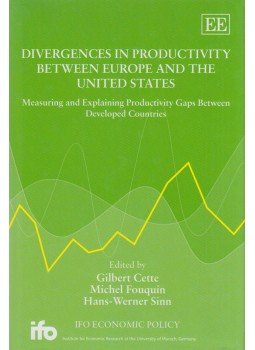 Gilbert Cette, Michel Fouquin, Hans-Werner Sinn - Divergences in Productivity Between Europe and the United States, Cheltenham 2007 antikvár könyv