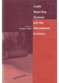 Miller, Margaret J. - Credit Reporting Systems and the International Economy