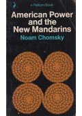 Chomsky, Noam - American Power and the New Mandarins