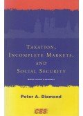 Peter A. Diamond - Taxation, Incomplete Markets, and Social Security