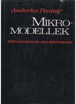 Andorka Rudolf - Mikromodellek Andorka Rudolf - Mikromodellek, Budapest 1970 antikvár könyv