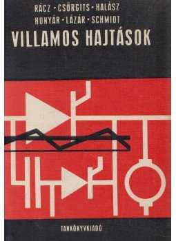 Rácz István - Villamos hajtások Rácz István - Villamos hajtások, Budapest 1971 antikvár könyv