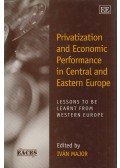 Major István - Privatization and Economic Performance in Central and Eastern Europe