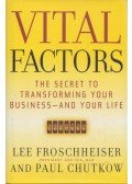 Lee Froschheiser,Paul Chutkow - Vital Factors (dedikált)