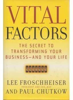 Lee Froschheiser, Paul Chutkow - Vital Factors (dedikált),  2006 antikvár könyv
