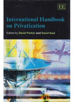 David Parker, David S. Saal - International Handbook on Privatization David Parker, David S. Saal - International Handbook on Privatization, Cheltenham 2003 antikvár könyv
