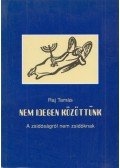 Raj Tamás - Nem idegen közöttünk (Dedikált)