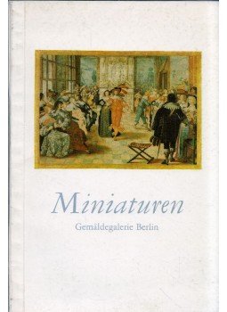 Irene Geismeier, Bernd Burock - Miniaturen 16.-19. Jahrhunder Irene Geismeier, Bernd Burock - Miniaturen 16.-19. Jahrhunder, Berlin 1986 antikvár könyv