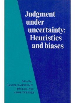 Daniel Kahneman, Paul Slovic, Amos Tversky - Judgment Under Uncertainty Daniel Kahneman, Paul Slovic, Amos Tversky - Judgment Under Uncertainty, Cambridge 2001 antikvár könyv
