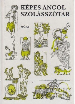 Rét Anna - Képes angol szólásszótár (illusztrátor által dedikált), Budapest 1995 antikvár könyv
