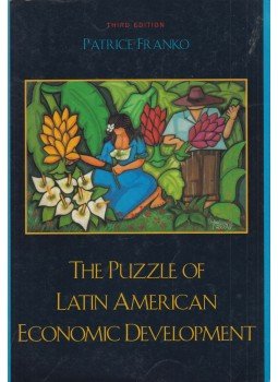 Patrice M. Franko - The Puzzle of Latin American Economic Development Patrice M. Franko - The Puzzle of Latin American Economic Development, Lanham 0 antikvár könyv