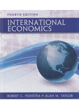 Alan M. Taylor, Robert C. Feenstra - International Economics Alan M. Taylor, Robert C. Feenstra - International Economics, New York 2017 antikvár könyv