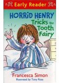 Francesca Simon - Horrid Henry Tricks the Tooth Fairy