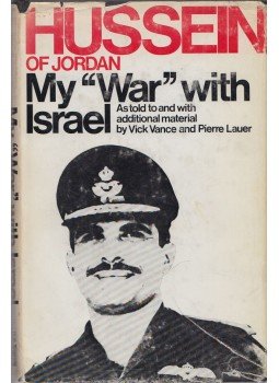 Hussein I of Jordan, Pierre Lauer, Vick Vance - My "War" With Israel, London 1969 antikvár könyv