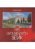 Hornok Ernő - Gyomaendrődi séták