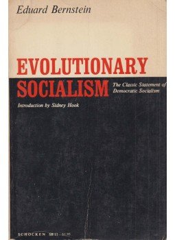 Eduard Bernstein - Evolutionary Socialism: A Critisism and Affirmation Eduard Bernstein - Evolutionary Socialism: A Critisism and Affirmation, New York 1967 antikvár könyv