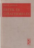 Bródy András - Érték és újratermelés