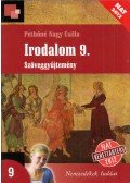 Pethőné Nagy Csilla - Irodalom 9. - Szöveggyűjtemény
