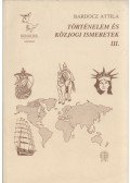 Bardocz Attila - Történelem és közjogi ismeretek III.