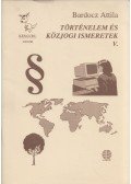 Bardocz Attila - Történelem és közjogi ismeretek V.